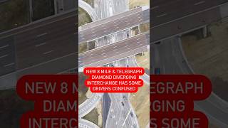 New 8 Mile amp Telegraph Diamond Diverging interchange confusing drivers [upl. by Desireah]