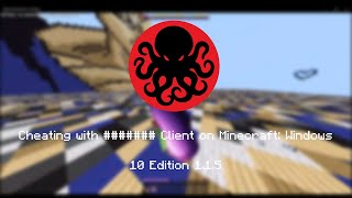 Cheating with  Client  Minecraft Windows 10 Edition 115  Config Release [upl. by Bathsheb]