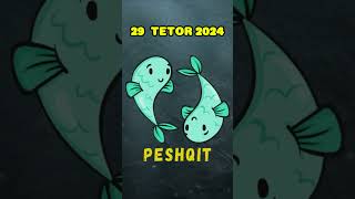 PESHQIT  Horoskopi ditor 29 tetor 2024 [upl. by Minor]