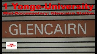 1 YongeUniversity  MiniDocumentary Glencairn Station [upl. by Knudson]