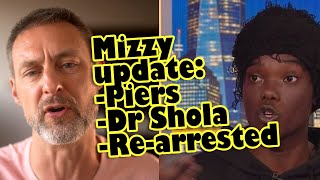 Mizzy update hes been rearrested interviewed by Piers and Dr Shola is screaming quotRACISMquot [upl. by Milo441]