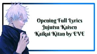 Opening Full Lyrics Jujutsu Kaisen  Kaikai kitab by EVE [upl. by Zoubek]