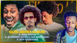 Gutu Abera Album  Siin Wayya  Nan Barbaada  SI dhiisee Deemuu Hin Barbaadu   Reaction Video [upl. by Lucey]