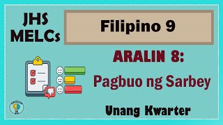 Filipino 9Aralin 8 Pagbuo ng Sarbey MELCs [upl. by Ahsitniuq]