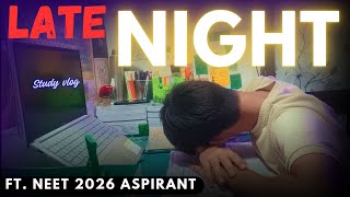 Late Night Study Vlog🌙📚  NEET 2026📝  Pratyush study vlog studyvlog neet2026 [upl. by Alyk]