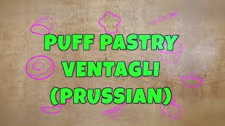 PUFF PASTRY VENTAGLI recipe PRUSSIAN [upl. by Galan]