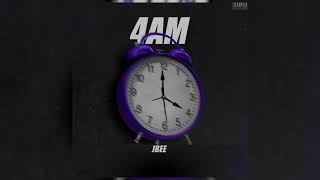 JBEE  4AM OFFICIAL AUDIO [upl. by Akin]