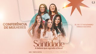 CONFERÊNCIA DE MULHERES’24  SESSÃO II • SÁBADO 16 DE NOVEMBRO [upl. by Lacombe995]