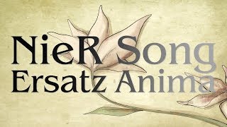 Ersatz Anima NieR Song  Shadrow [upl. by Lempres327]