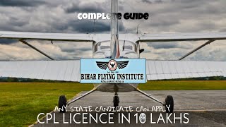 BIHAR FLYING INSTITUTE complete guide  cheapest flying school india  CPL in 10 TO 16 LAKH  BFI [upl. by Gaynor]