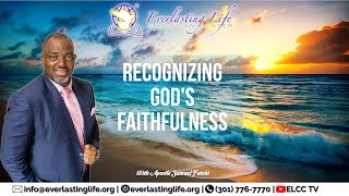 Recognizing Gods Faithfulness [upl. by Akinor]