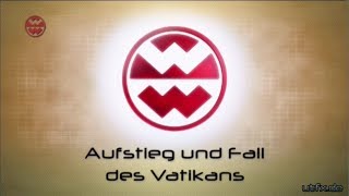 Welt der Wunder Aufstieg und Fall des Vatikans [upl. by Anileve363]