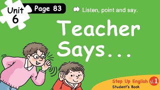 Teacher Says︱ English for Kids ︱Unit 6 Page 83 [upl. by Pember]