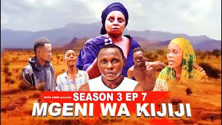 MGENI WA KIJIJI SEASON 3 《07》 [upl. by Alaik996]