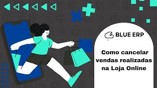 Como cancelar vendas realizadas na Loja Online [upl. by Aldredge493]