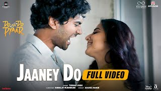 Jaaney Do Full Video Vidya B Pratik G Ileana D Sendhil  Tushar Joshi Subhajit M [upl. by Mannos489]