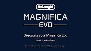 How to Descale your De’Longhi Magnifica Evo Espresso Machine [upl. by Annayek]