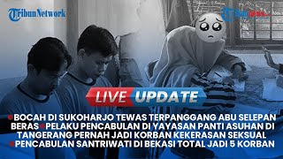 🔴PELAKU PENCABULAN DI PANTI DULUNYA KORBAN PENCABULAN Live Update Sore Rabu 9 Oktober 2024 [upl. by Divine559]