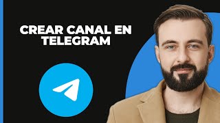 Cómo crear un canal en Telegram 2024 [upl. by Breeze629]