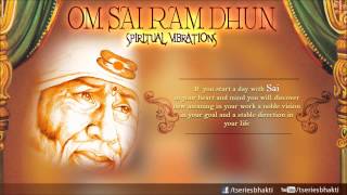 Om Sai Ram Dhun By Charan I Spiritual Vibrations [upl. by Milks]