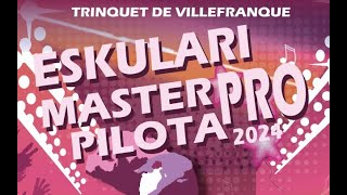 Eskulari Master Pro Pilota 2024 [upl. by Dualc243]