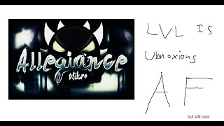 allegiance is obnoxious but still cool  Geometry Dash  Lvl Requests [upl. by Prince]