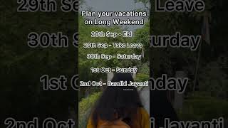 Plan your vacations in this long weekend  September holidays  October Holidays [upl. by Arakaj]