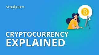 Cryptocurrency Explained  What is Cryptocurrency  Cryptocurrency for Beginners  Simplilearn [upl. by Aicela]