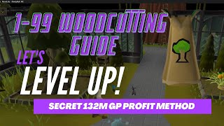 199 Woodcutting Full Guide  ProfitBest XPFastEasyMoneymaking OSRS [upl. by Terzas]