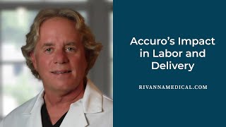 Accuro’s Impact in Labor and Delivery [upl. by Euqinommod]