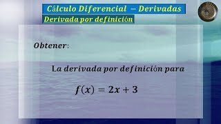 Derivada por Definición  Ejercicio 1 [upl. by Alpers335]