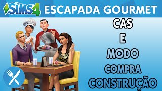 CAS MODO COMPRA E CONSTRUÇÃO  Escapada Gourmet  The Sims 4 [upl. by Maurie]