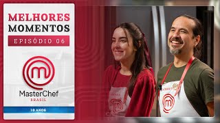 MELHORES MOMENTOS  EP 06  TEMP 11 l MASTERCHEF BRASIL [upl. by Cyprian]