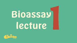 Bioassay lecture 1 [upl. by Demott]