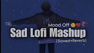 Best Of Arijit Singh Slowed  Reverb  Lofi Song To Chill Relax  Non Stop Lofi Songs lofimusic [upl. by Llegna799]