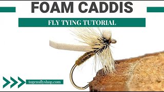 Foam Caddis Dry Fly  Fly Tying Tutorial [upl. by Aicert464]