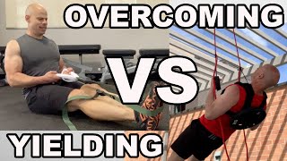 Yielding Vs Overcoming Isometrics Which is Best For You [upl. by Annia]