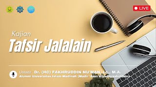 Tafsir Jalalain  Dr HC Fachrudin Numan Lc MPd [upl. by Eednyl]