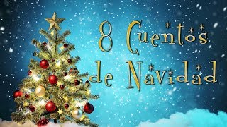 8 Cuentos de Navidad [upl. by Remas]