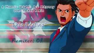 This Feeling  Phoenix Wright Ace Attorney OC Remix [upl. by Meirrak]