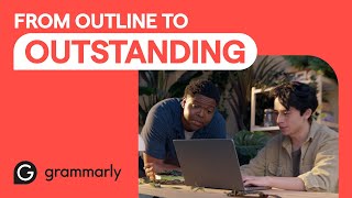 From Outline to Outstanding  Write it With Grammarly [upl. by Moorefield]