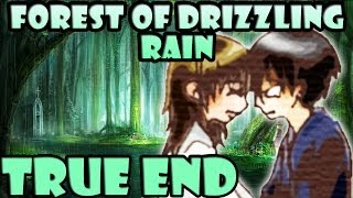 Forest of Drizzling Rain Finale  TRUE END [upl. by Raoul]