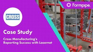 Simplifying Complexity  Cross Manufacturings Reporting Success with Lasernet [upl. by Alexandrina]