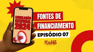 Legislação Eleitoral 2024  Fontes de financiamento [upl. by Sarkaria]