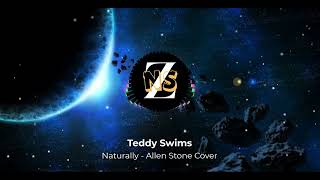 Teddy Swims Naturally Allen Stone  Cover Song with Spectrum [upl. by Gurevich]