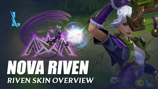 NOVA Riven  Wild Rift [upl. by Ettenuahs160]