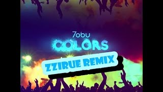 Tobu  Colors zzirue Remix [upl. by Nosreh]