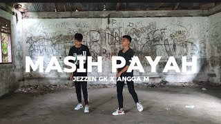 MASIH PAYAH  Jezzen gkXangga M [upl. by Abrahams868]