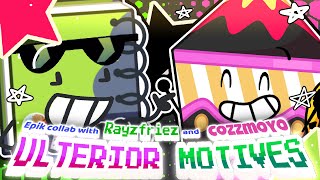 ULTERIOR MOTIVES collab with CozzMoyo [upl. by Lamb]