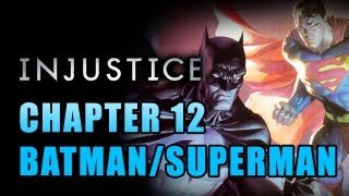 INJUSTICE Story Chapter 12 BatmanSuperman [upl. by Weinreb]